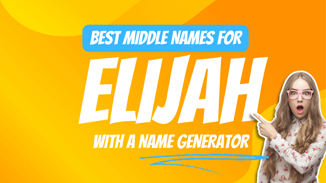 Best Middle Names for Elijah