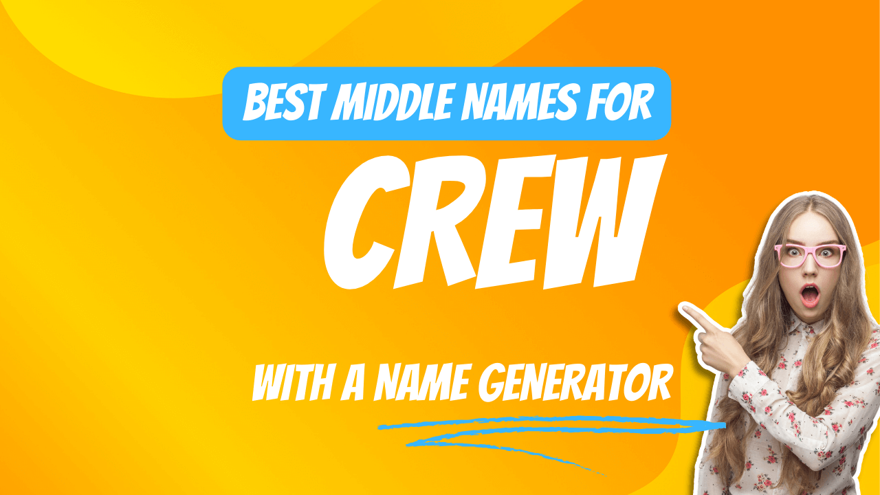 Best Middle Names for Crew