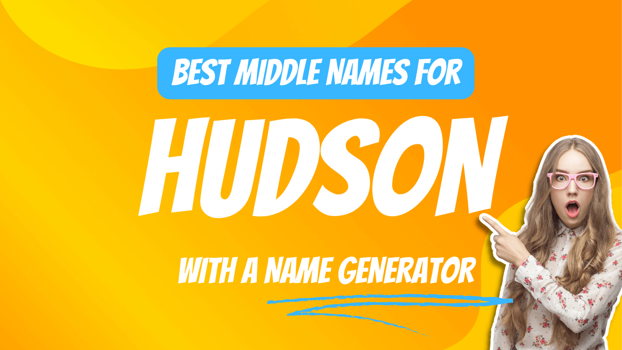 Best Middle Names for Hudson