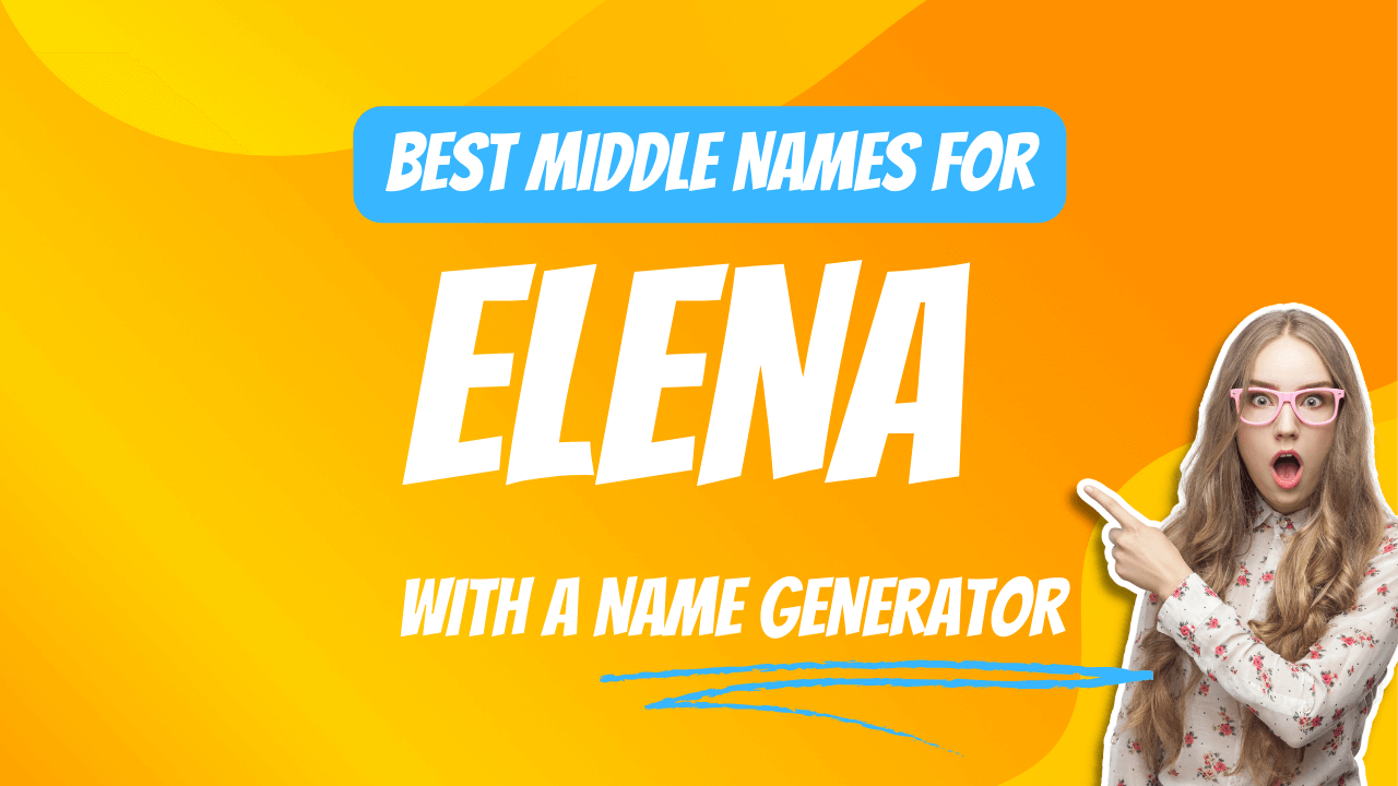 Best Middle Names for Elena