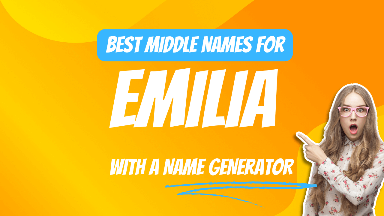 Best Middle Names for Emilia