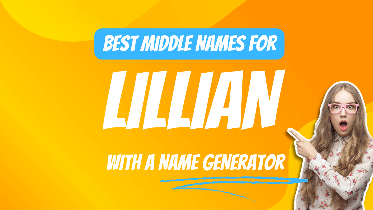 Best Middle Names for Lillian