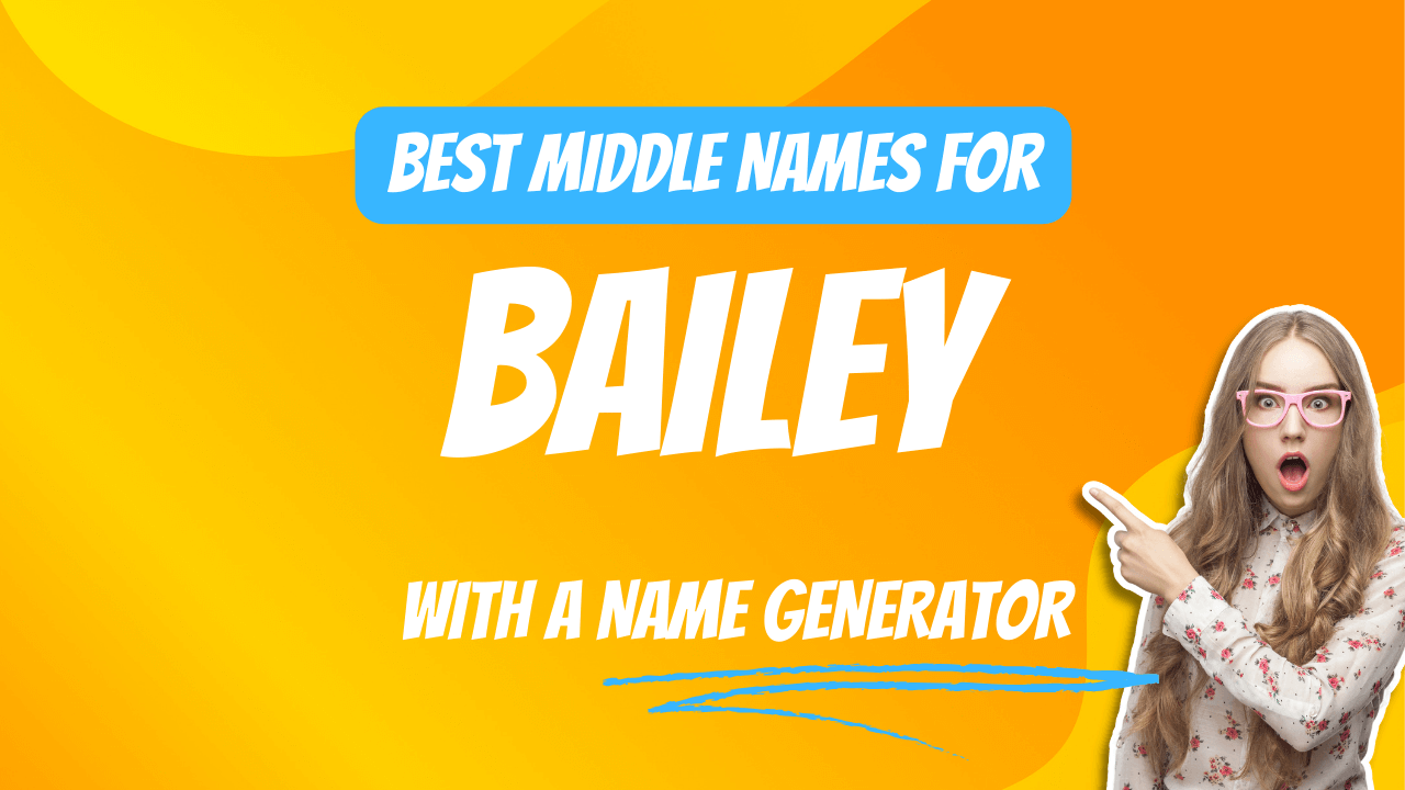 Best Middle Names for Bailey