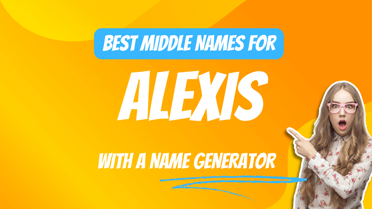 Best Middle Names for Alexis