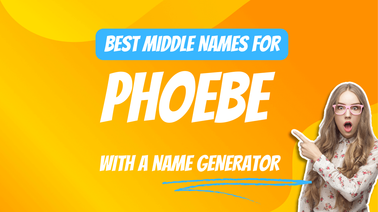 Best Middle Names for Phoebe