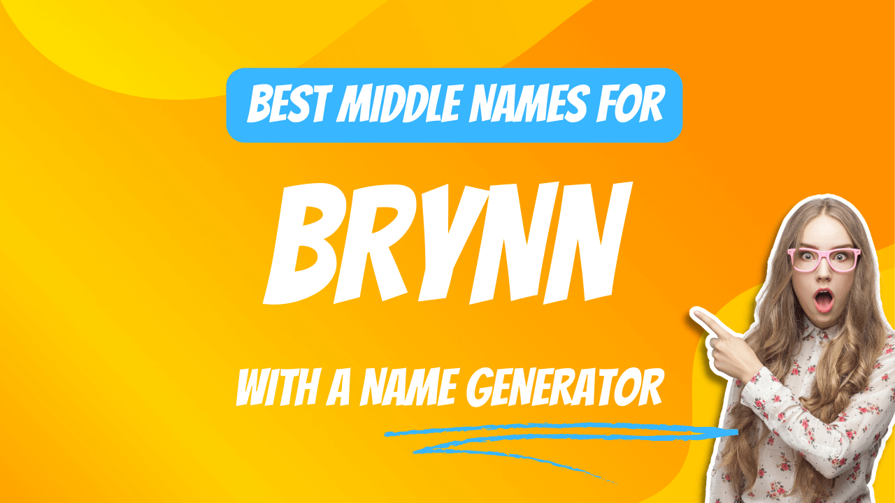 Best Middle Names for Brynn