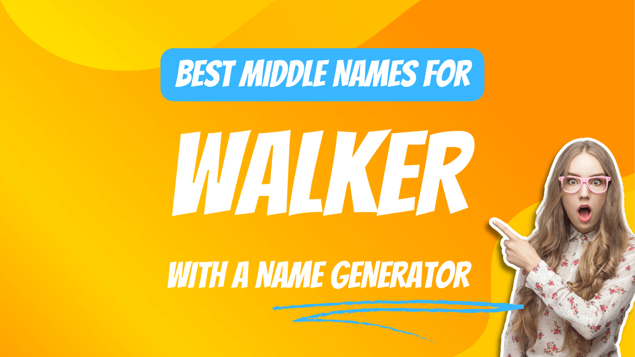 Best Middle Names for Walker