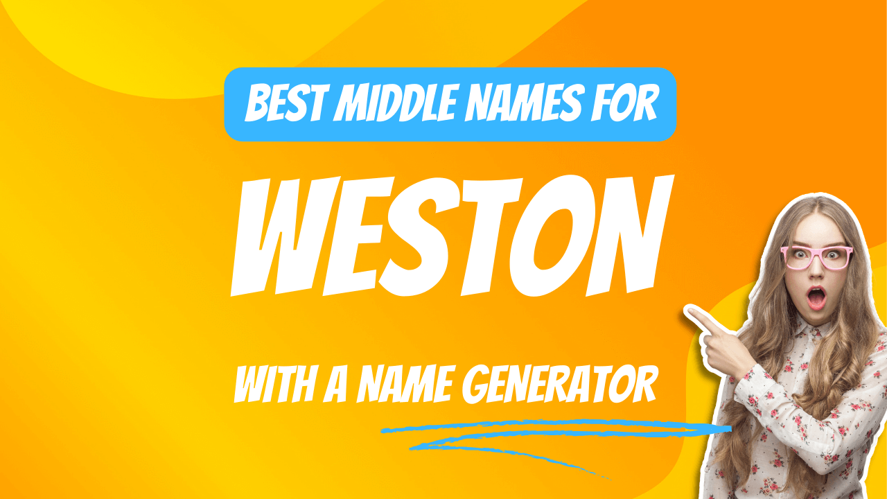 Best Middle Names for Weston
