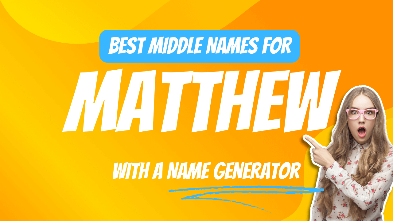 Best Middle Names for Matthew