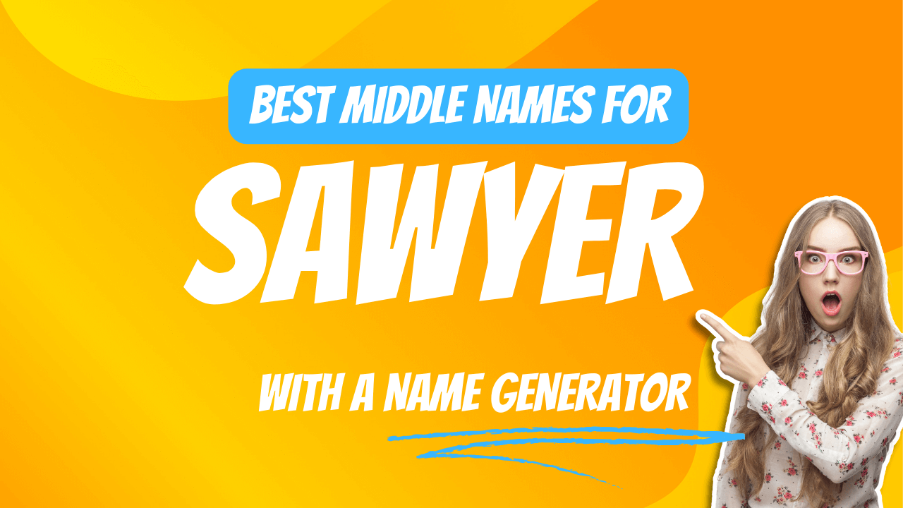 Best Middle Names for Sawyer