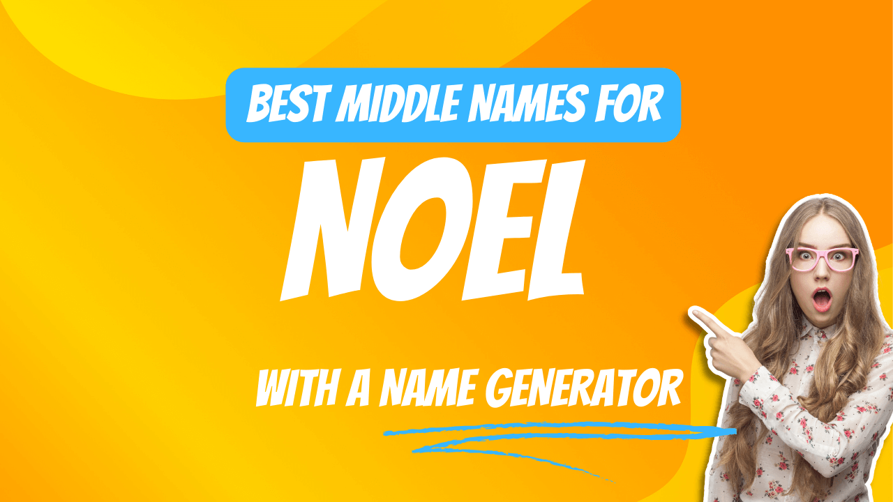 Best Middle Names for Noel
