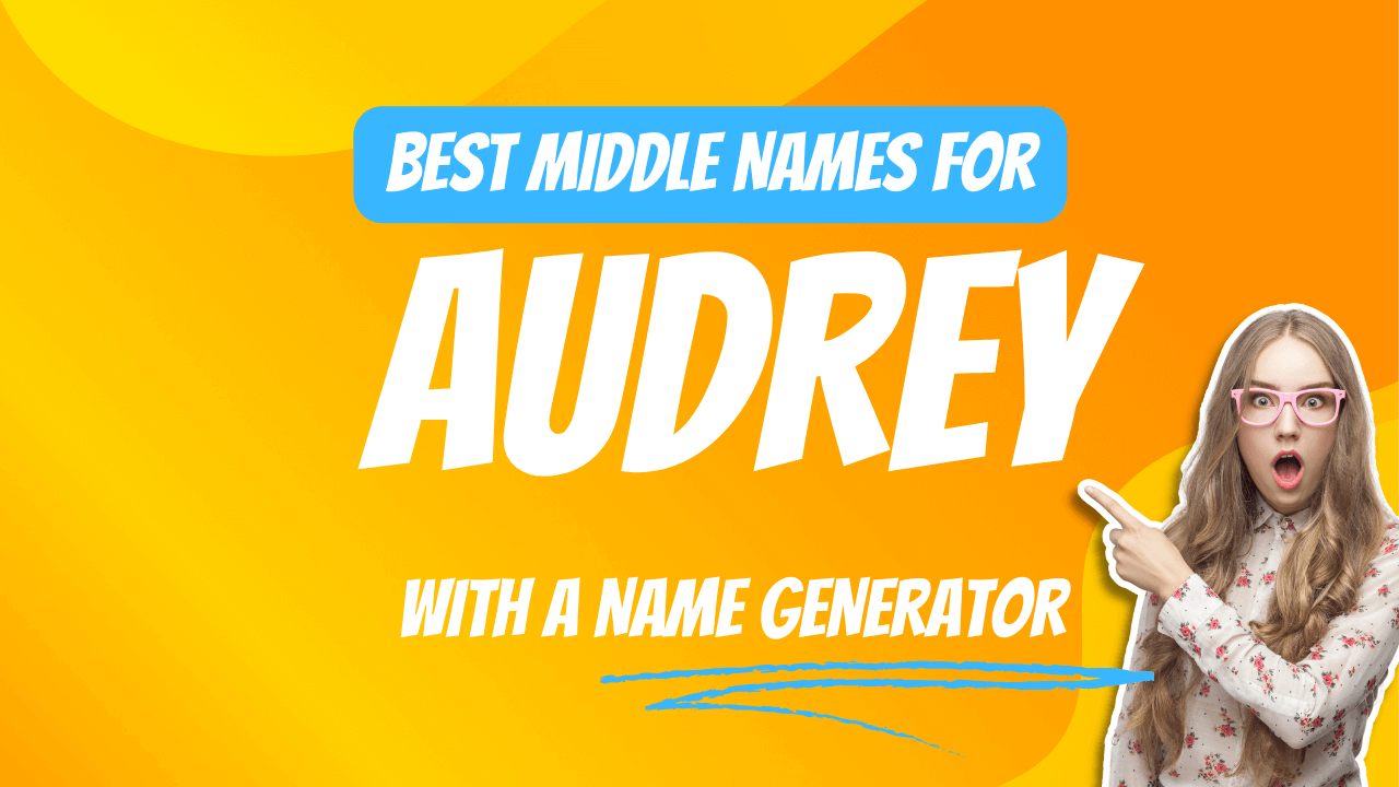 Best Middle Names for Audrey