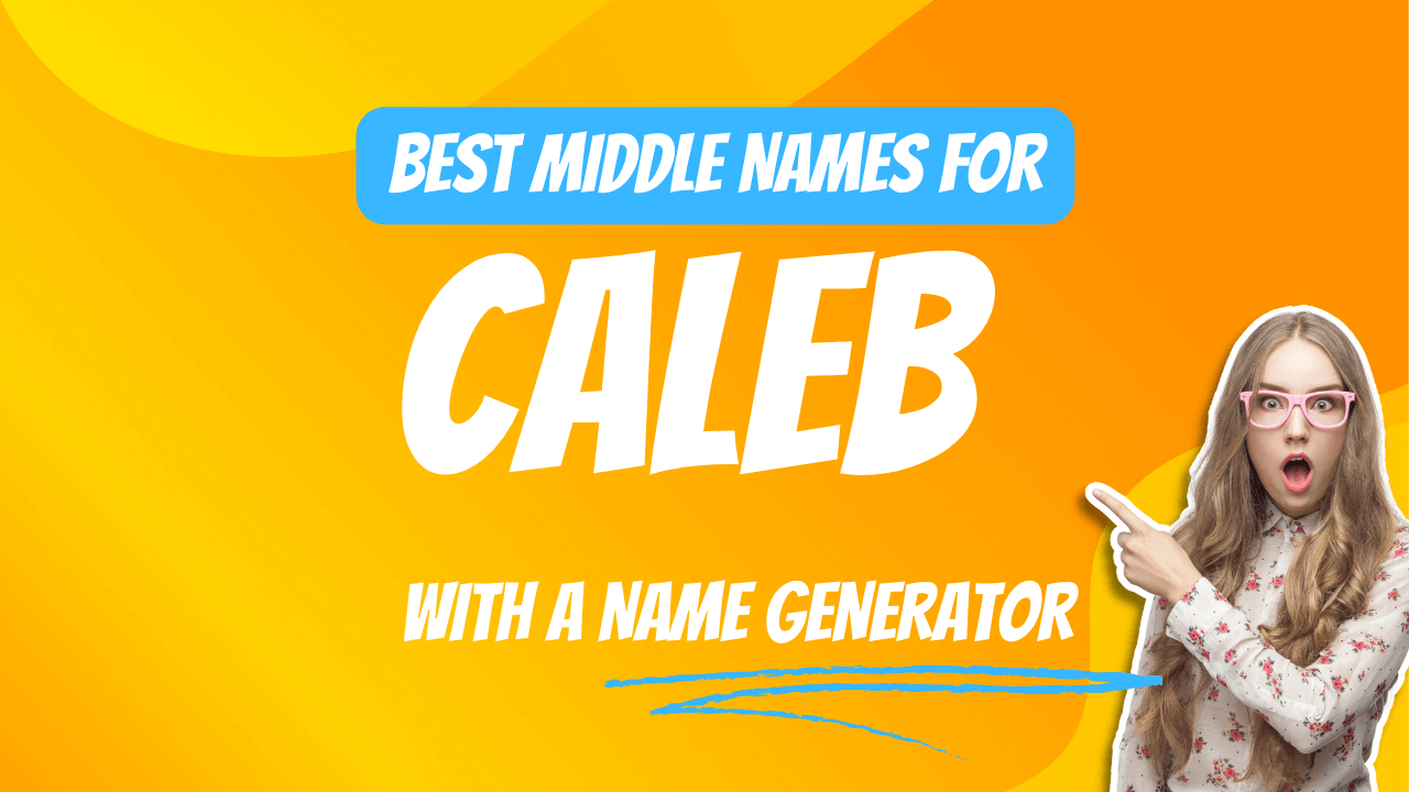 Best Middle Names for Caleb