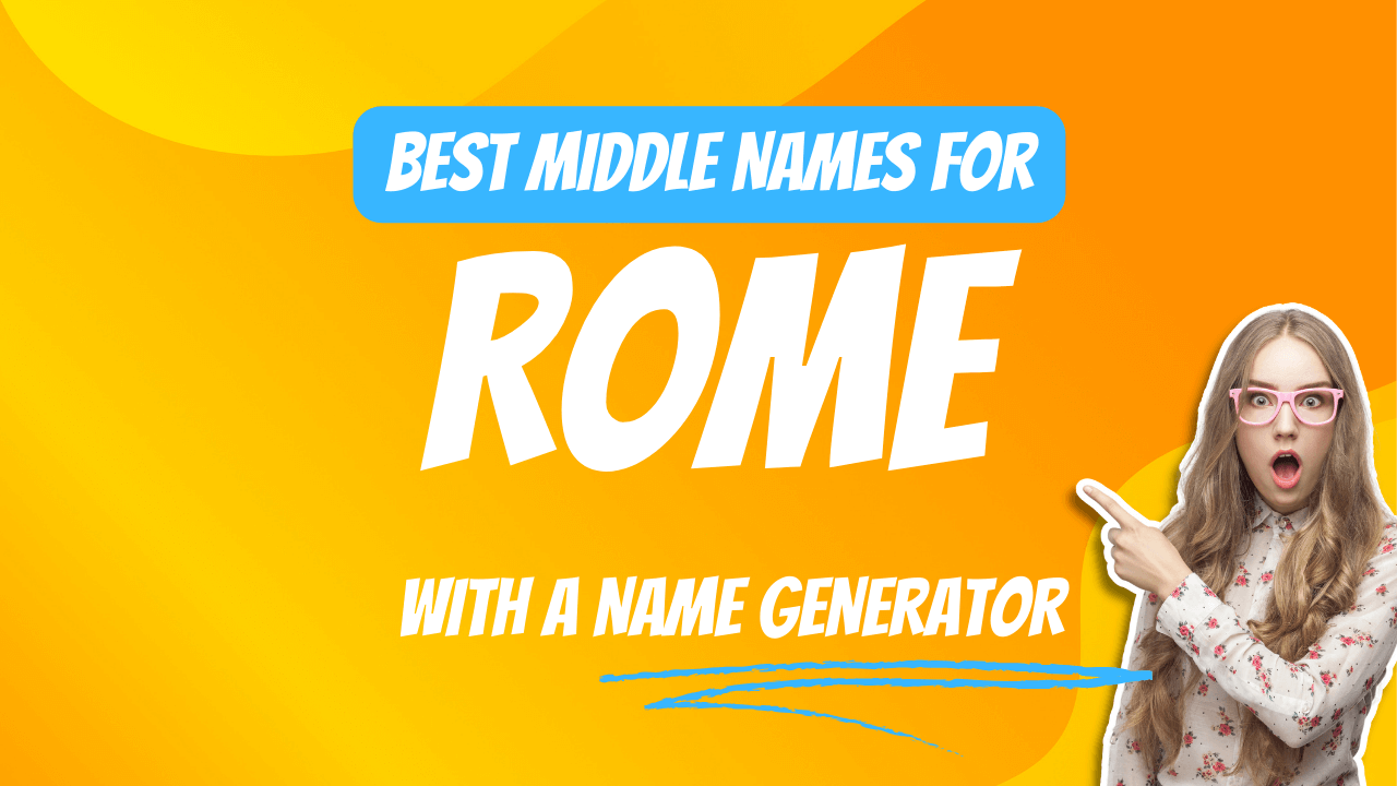 Best Middle Names for Rome