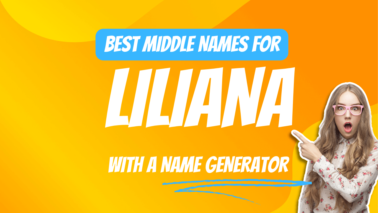 Best Middle Names for Liliana