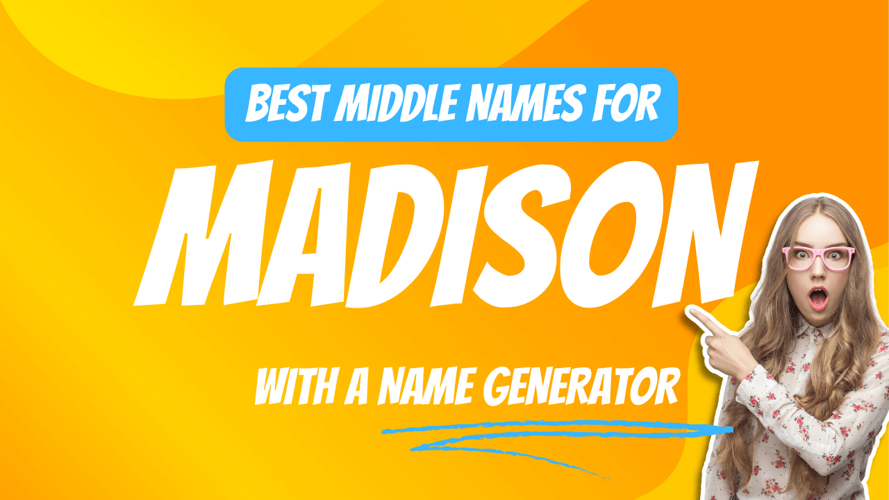 Best Middle Names for Madison