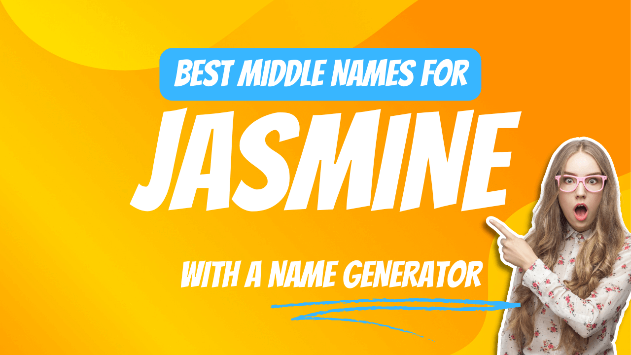 Best Middle Names for Jasmine