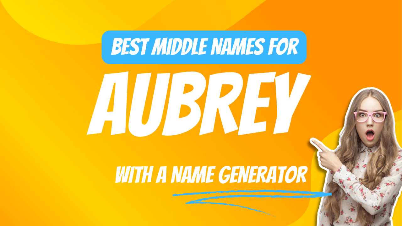 Best Middle Names for Aubrey