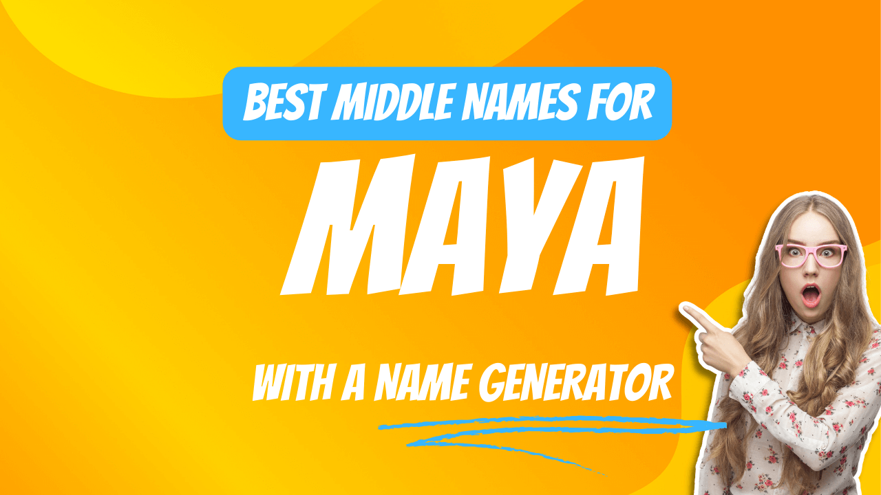 Best Middle Names for Maya