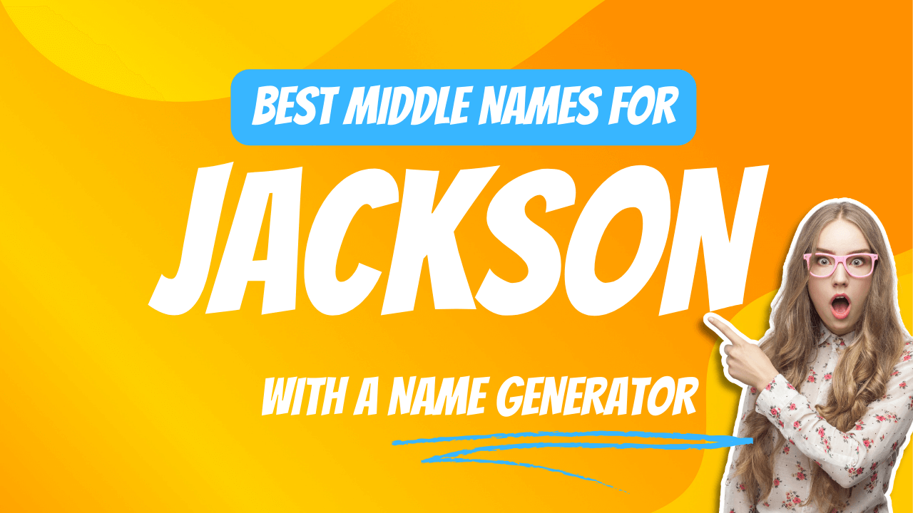 Best Middle Names for Jackson