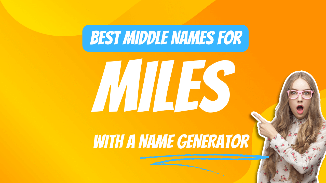 Best Middle Names for Miles