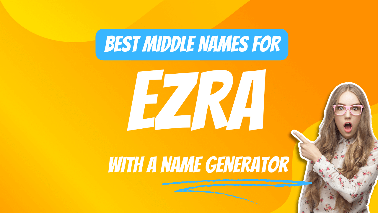 Best Middle Names for Ezra