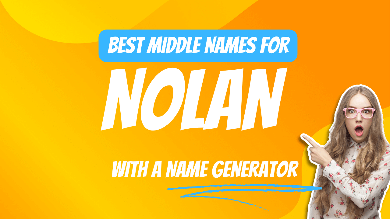 Best Middle Names for Nolan