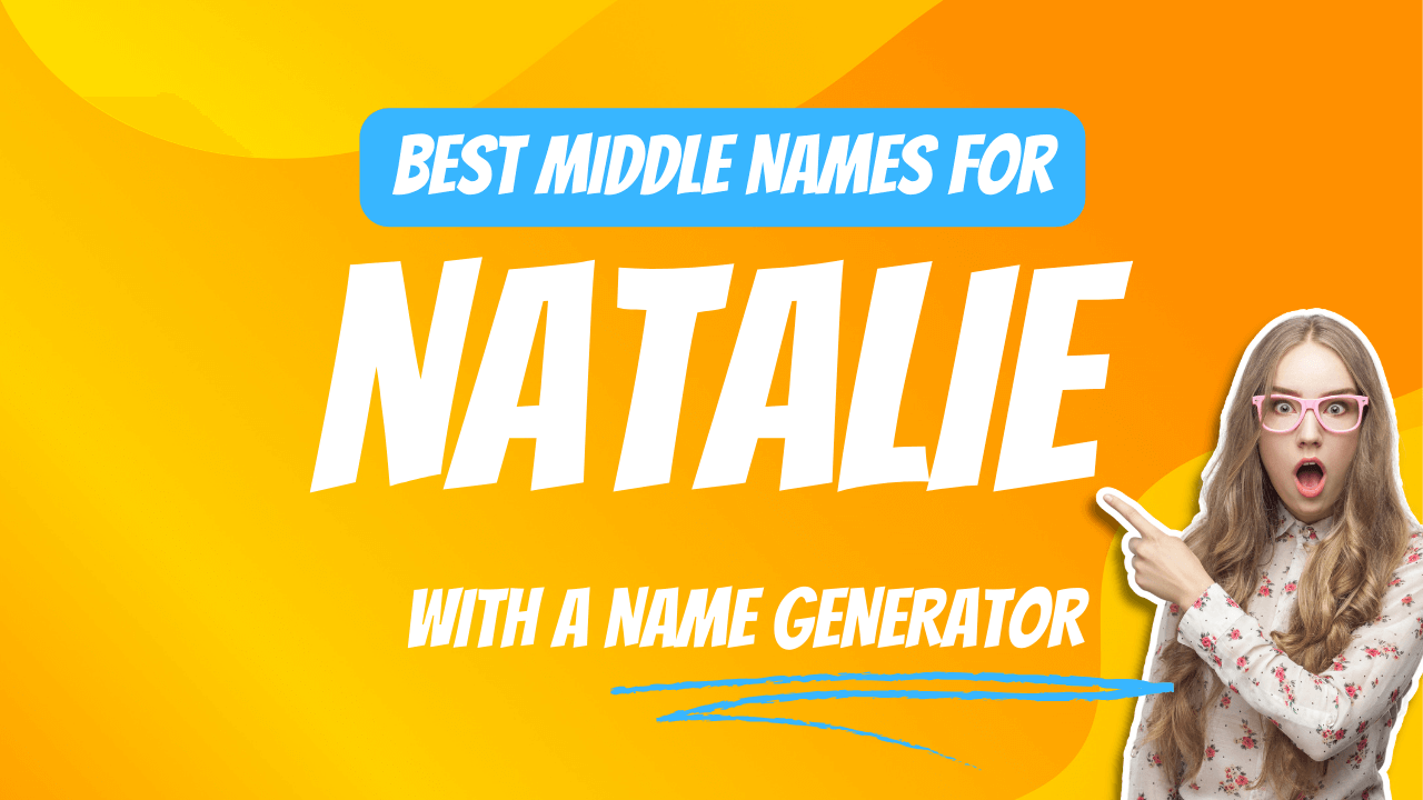 Best Middle Names for Natalie