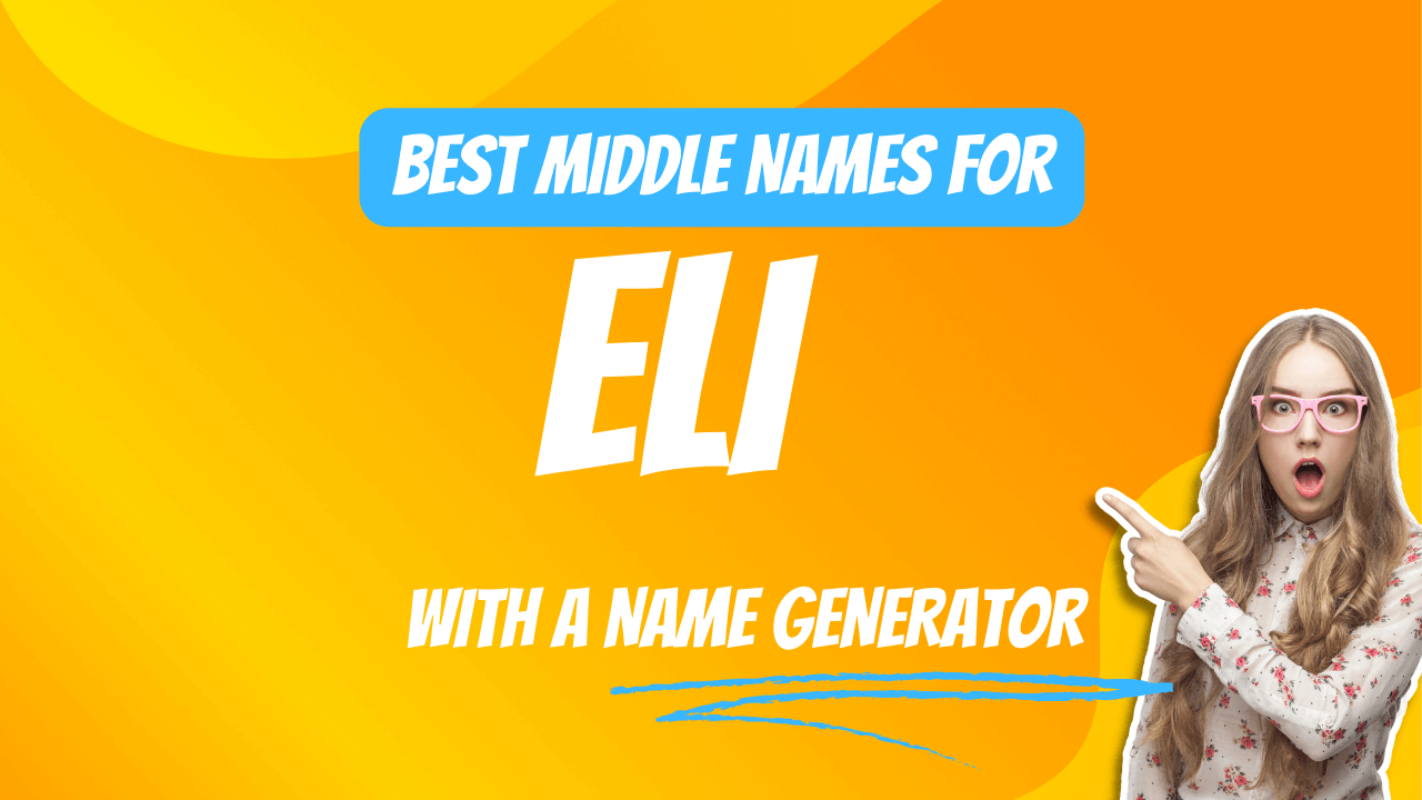 Best Middle Names for Eli