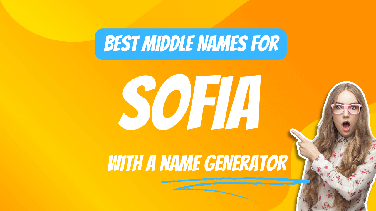 Best Middle Names for Sofia