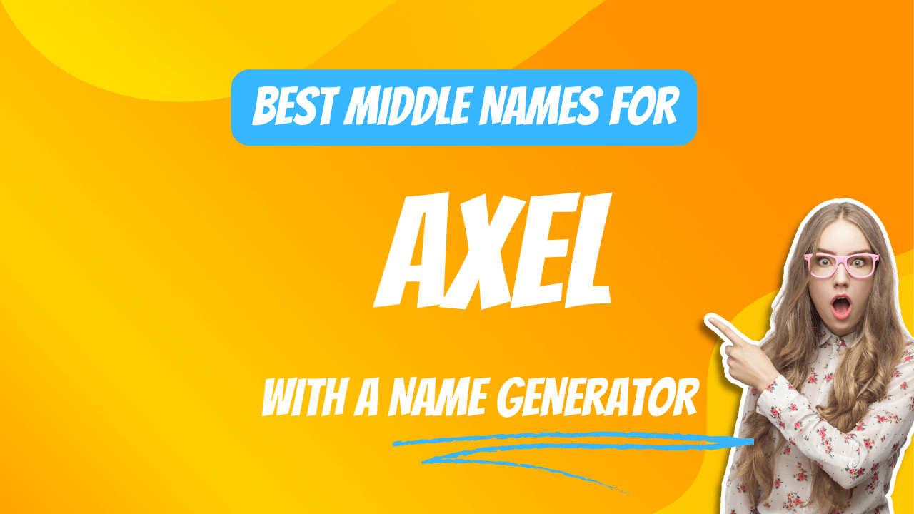 Best Middle Names for Axel