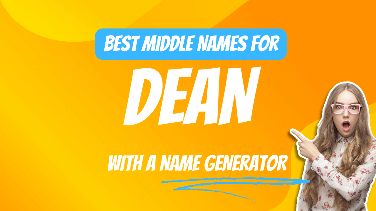 Best Middle Names for Dean