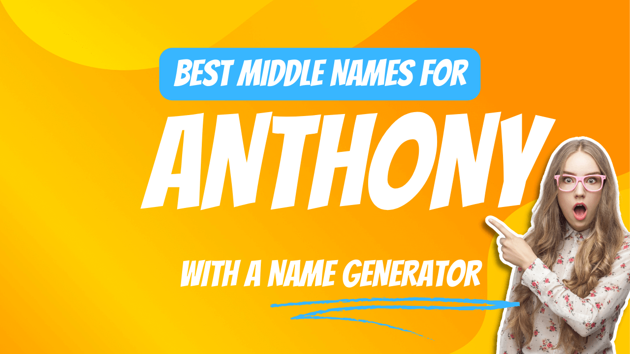 Best Middle Names for Anthony