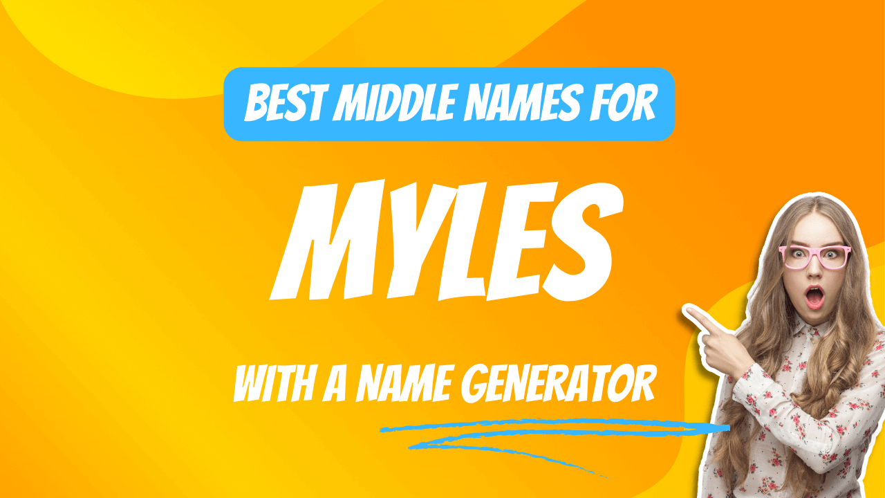 Best Middle Names for Myles