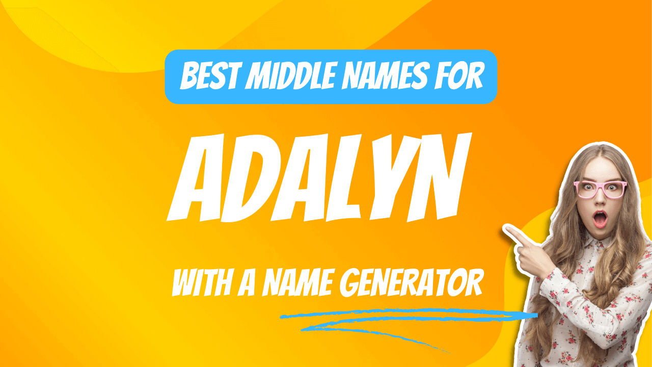 Best Middle Names for Adalyn