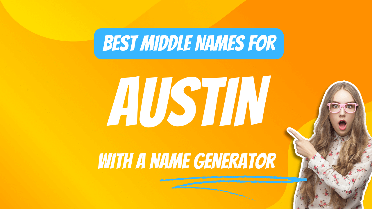 Best Middle Names for Austin