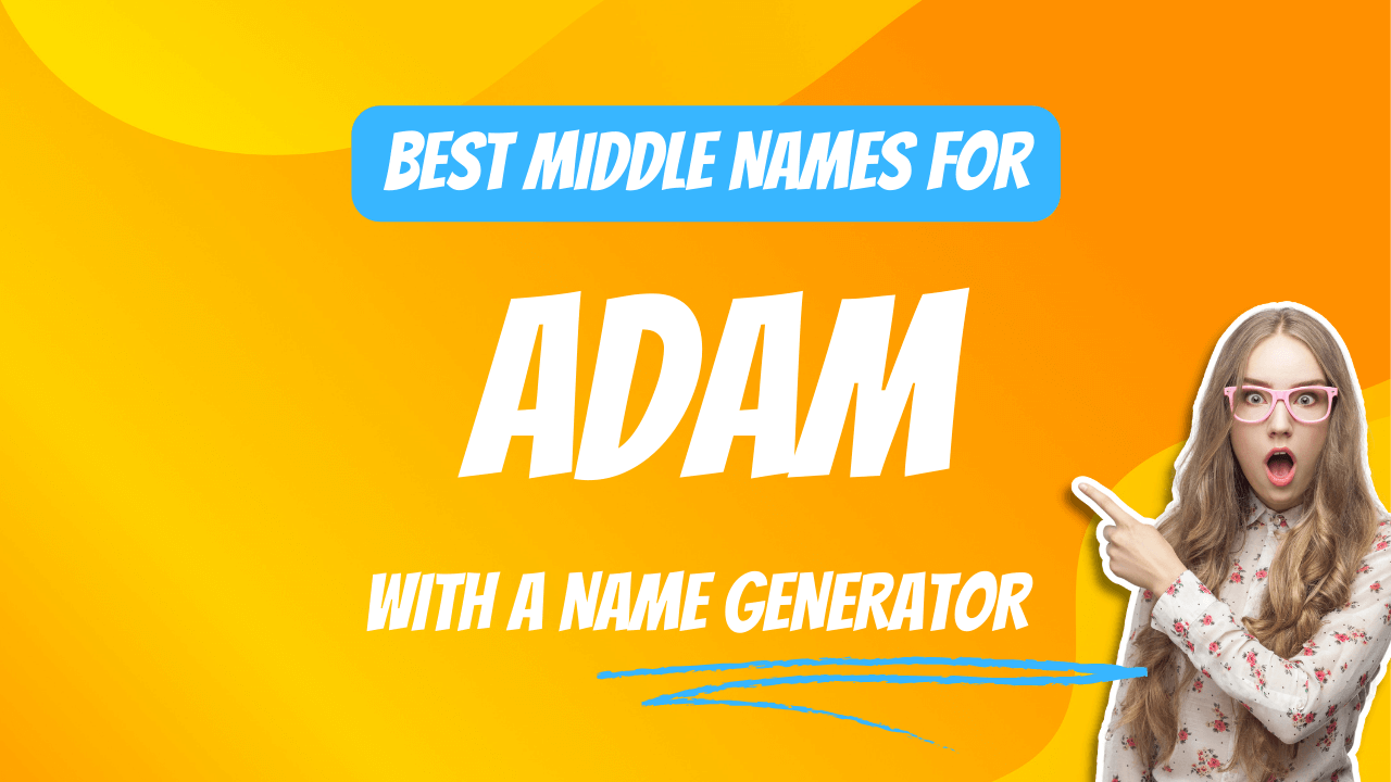 Best Middle Names for Adam