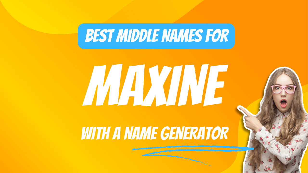 Best Middle Names for Maxine